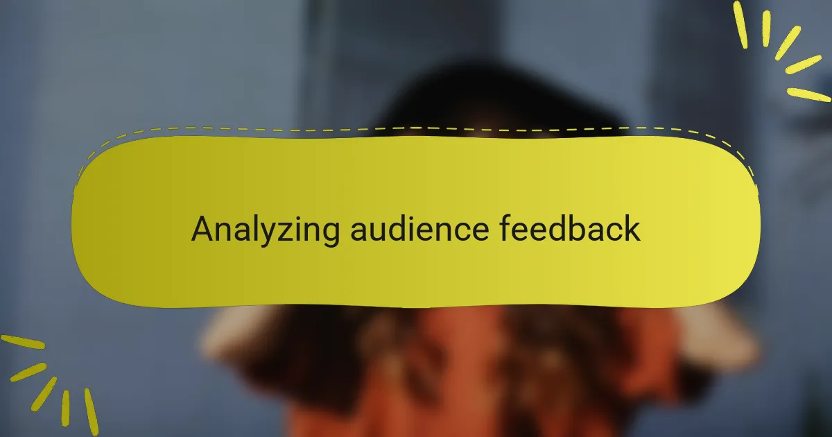 Analyzing audience feedback