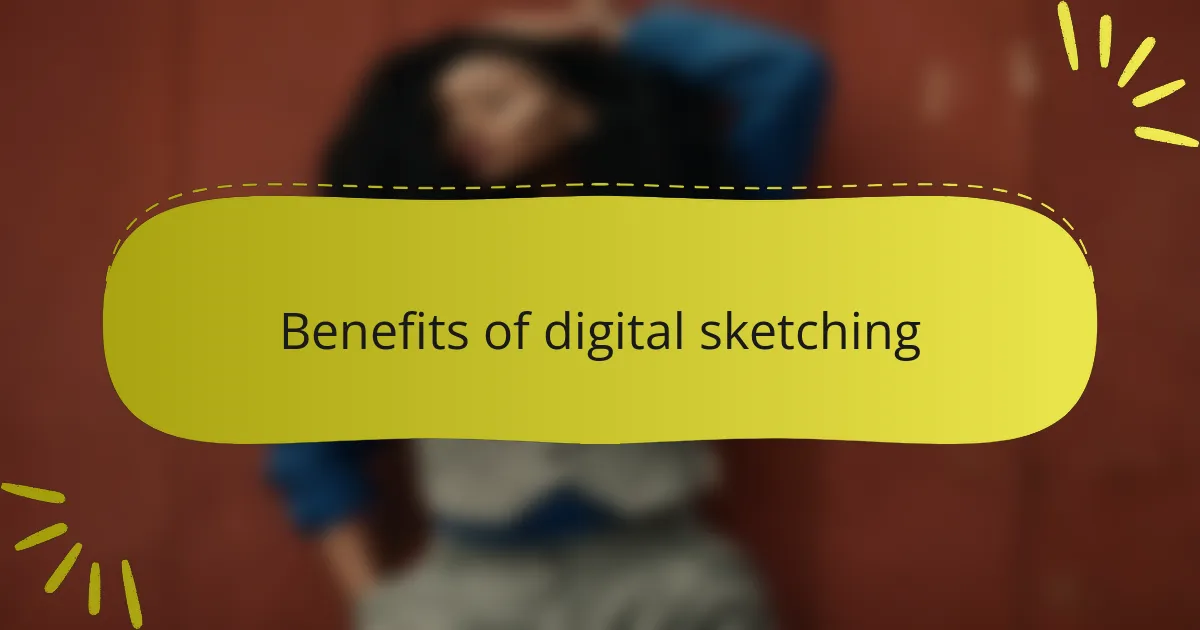 Benefits of digital sketching