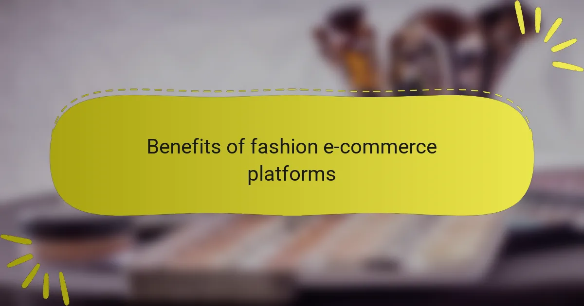 Benefits of fashion e-commerce platforms