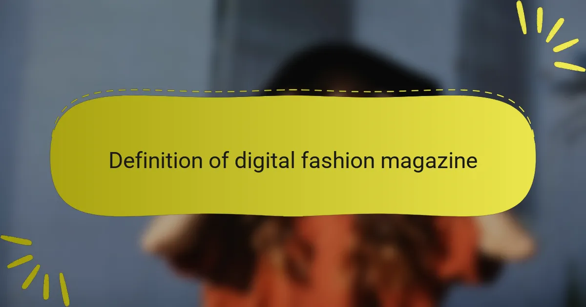 Definition of digital fashion magazine