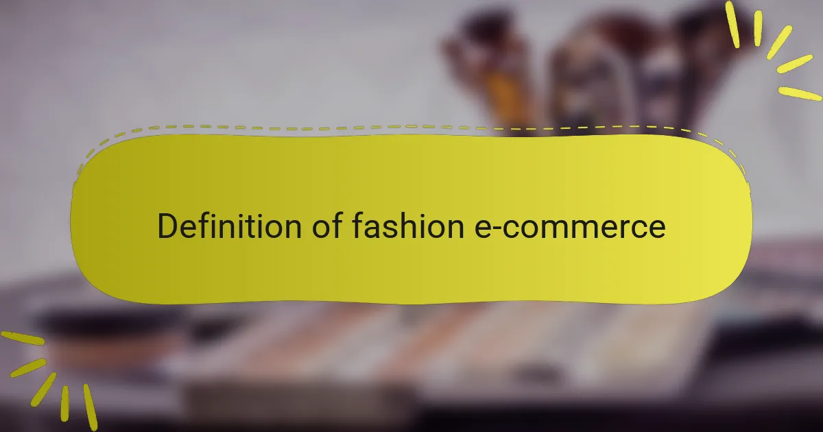Definition of fashion e-commerce