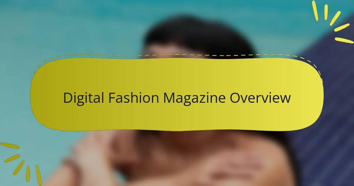Digital Fashion Magazine Overview