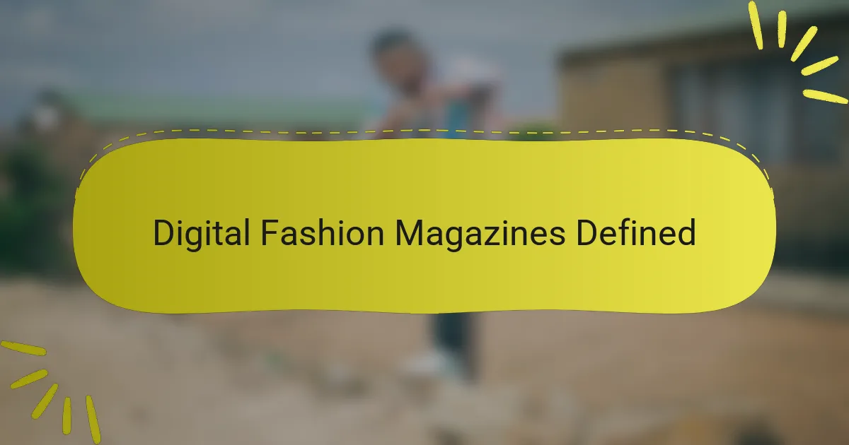 Digital Fashion Magazines Defined