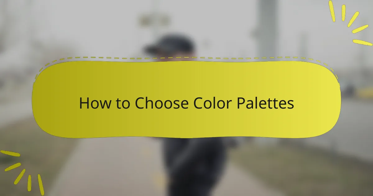 How to Choose Color Palettes