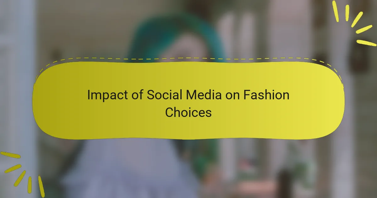 Impact of Social Media on Fashion Choices