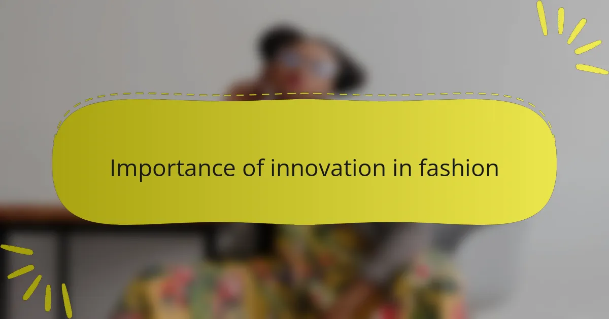 Importance of innovation in fashion
