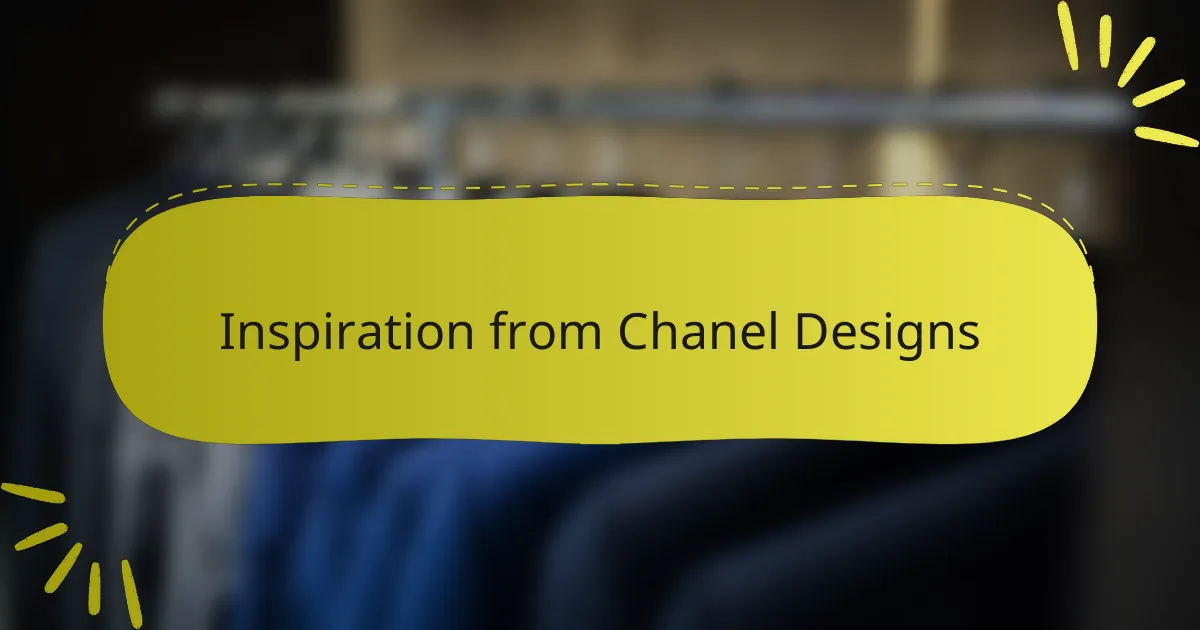 Inspiration from Chanel Designs