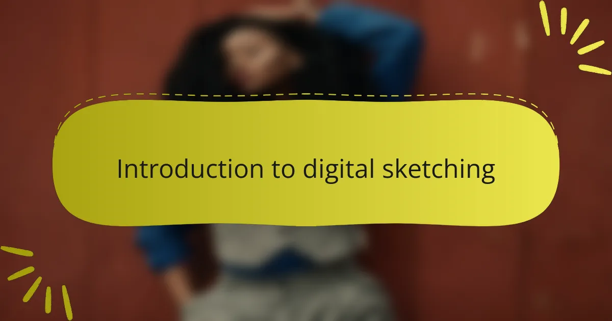 Introduction to digital sketching