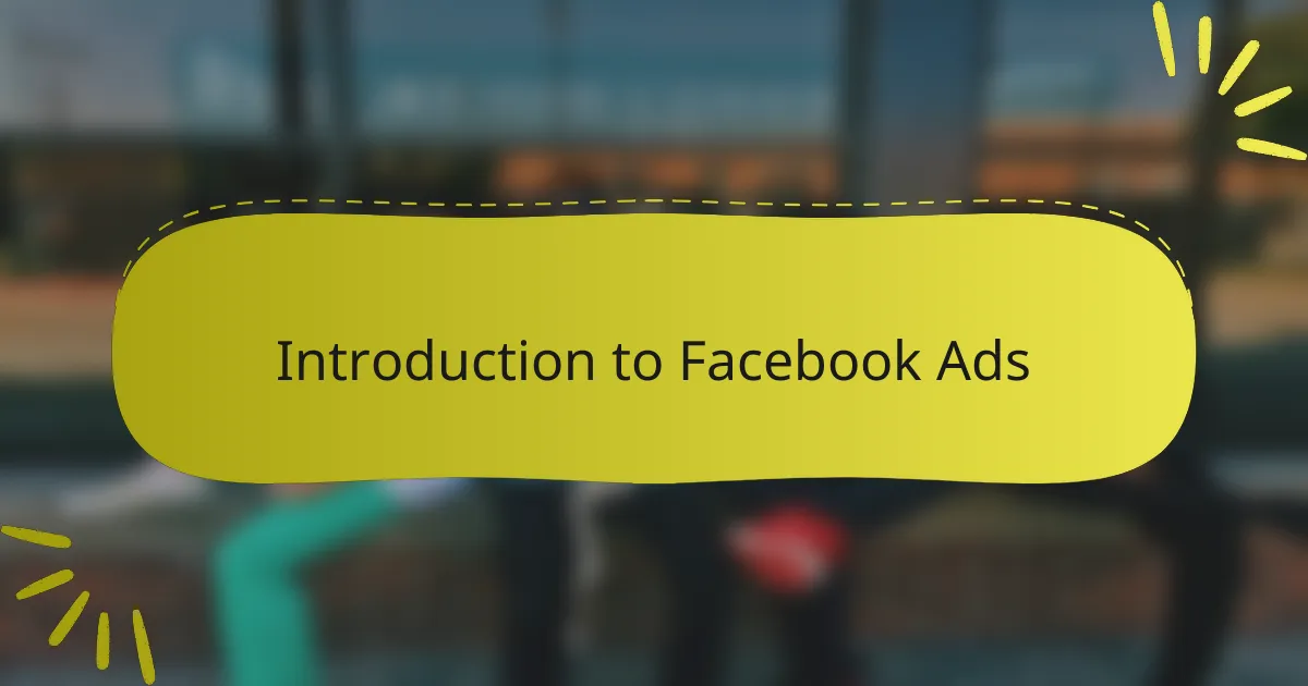 Introduction to Facebook Ads