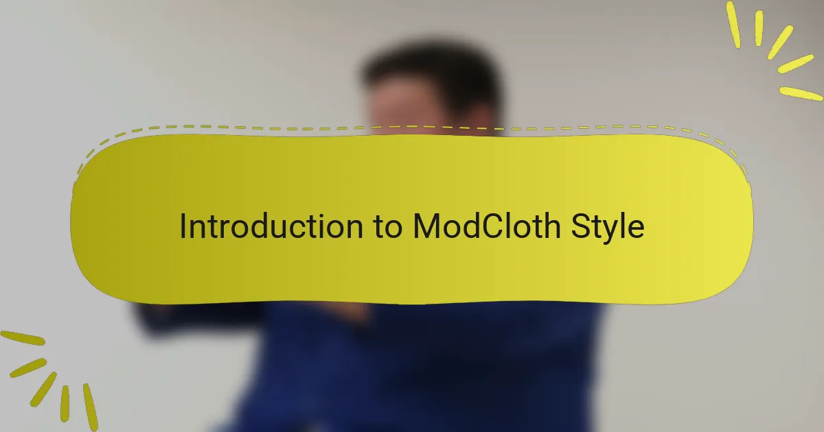 Introduction to ModCloth Style