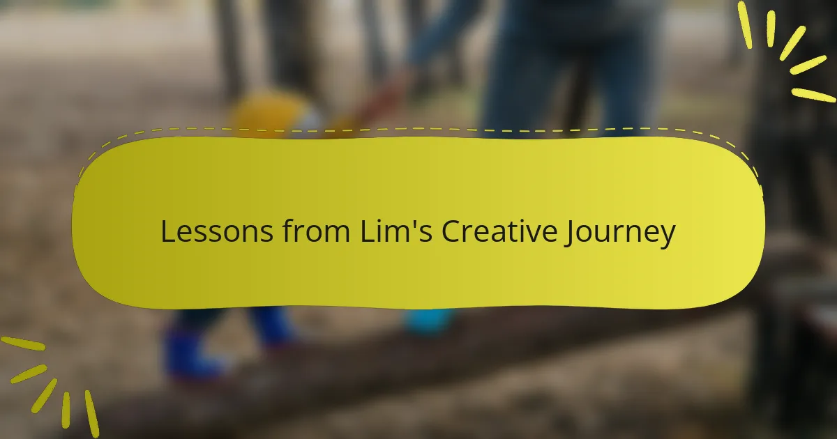 Lessons from Lim's Creative Journey