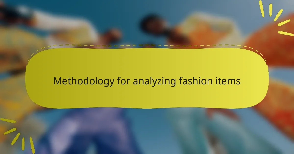 Methodology for analyzing fashion items