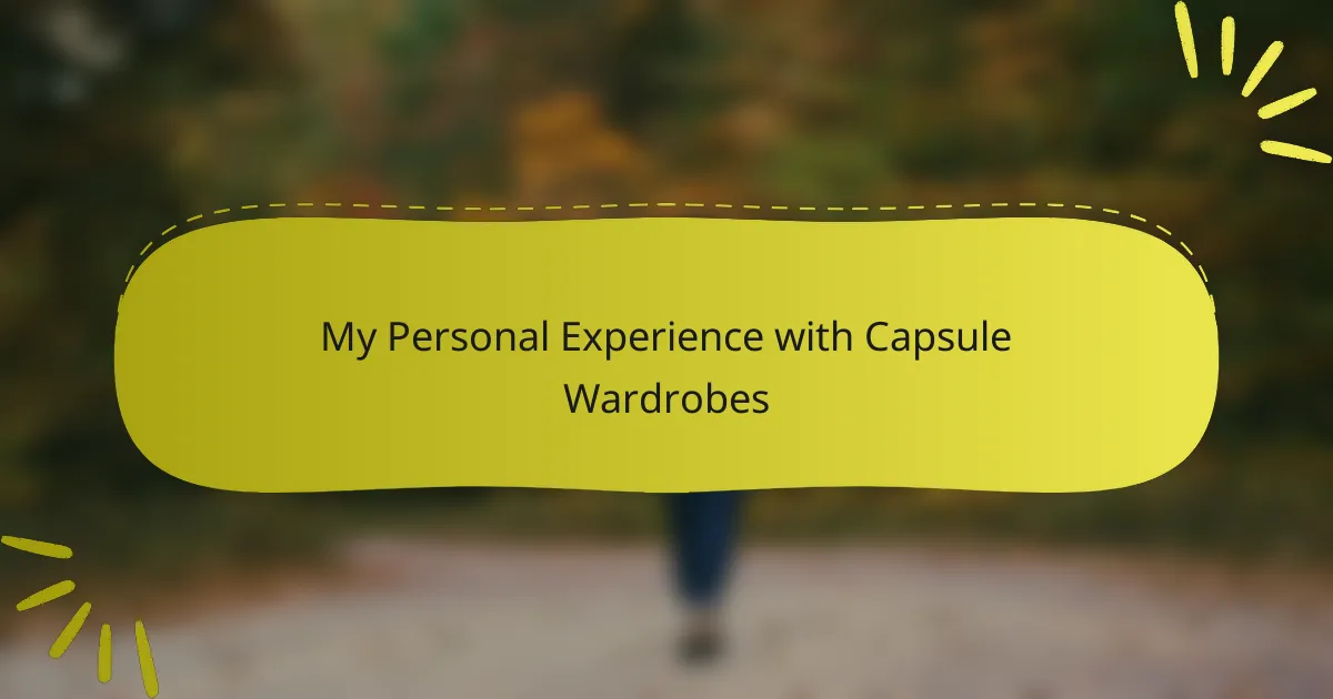 My Personal Experience with Capsule Wardrobes