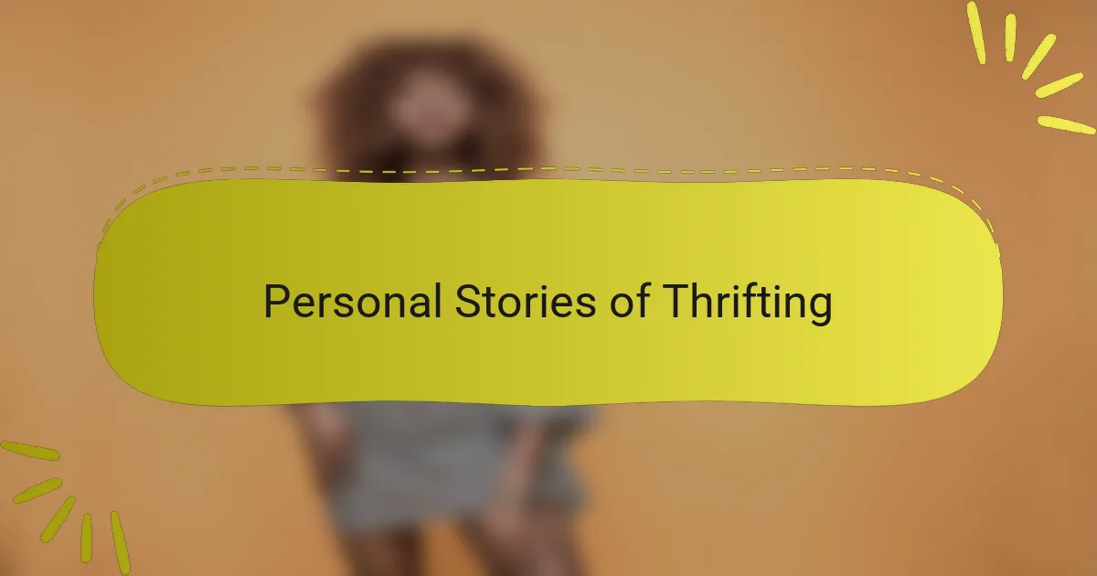 Personal Stories of Thrifting
