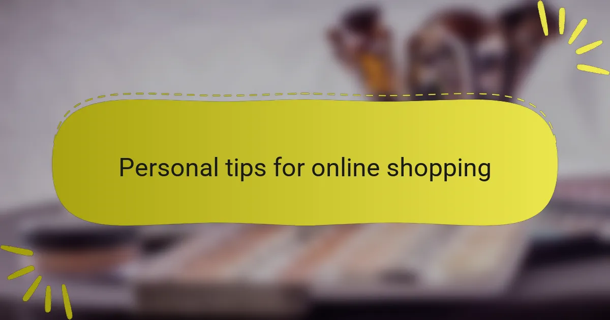 Personal tips for online shopping