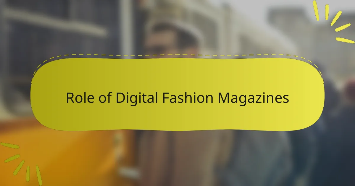 Role of Digital Fashion Magazines