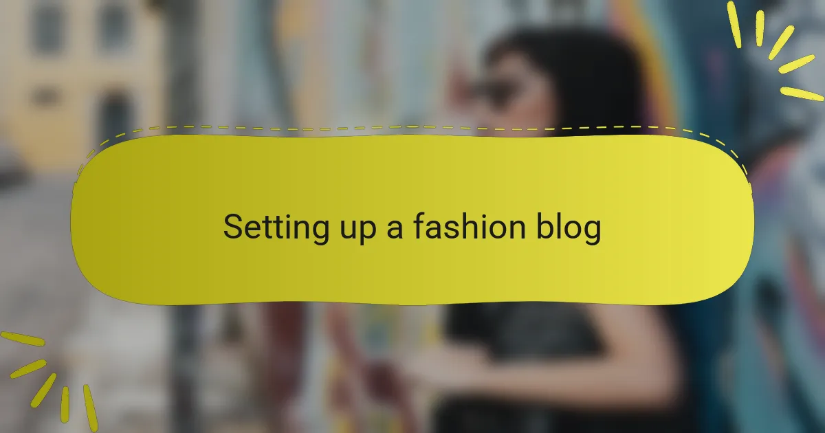 Setting up a fashion blog