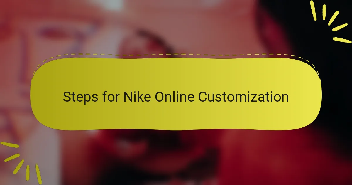 Steps for Nike Online Customization