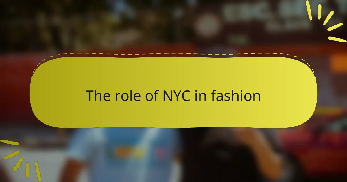 The role of NYC in fashion