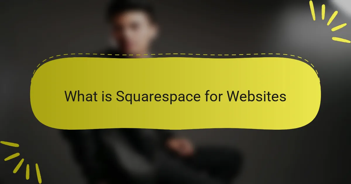 What is Squarespace for Websites
