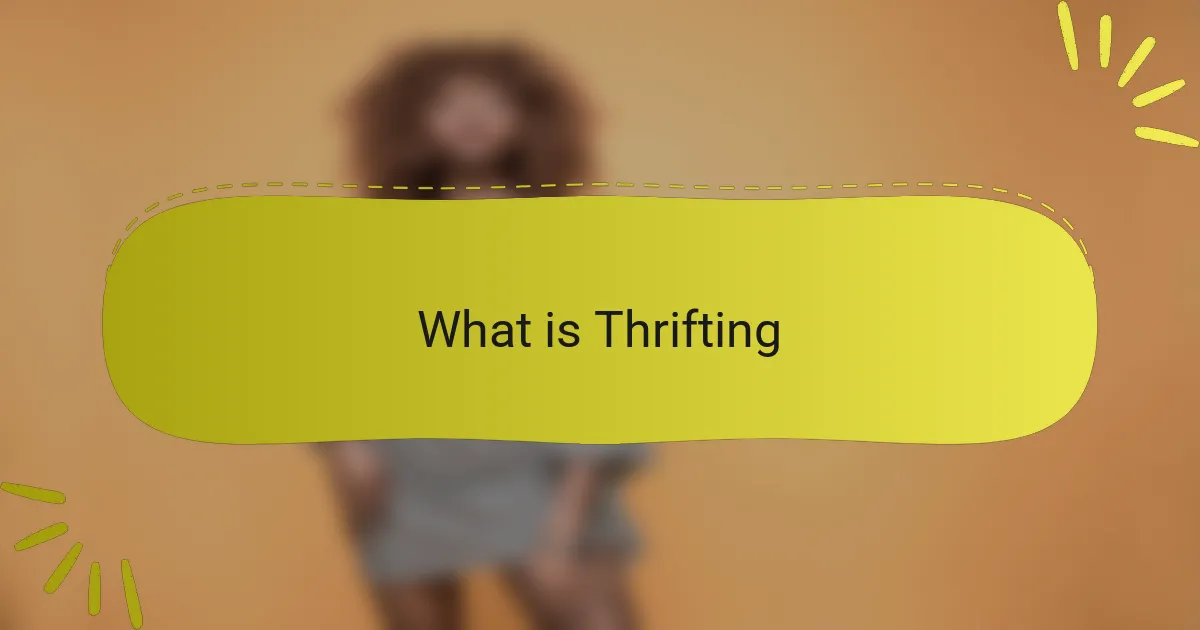 What is Thrifting